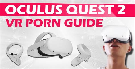 oculus quest 2 porn|List of free quest 2 porn games that are free : r/OculusQuest2